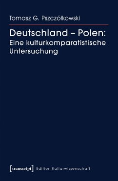 Deutschland - Polen: Eine kulturkomparatistische Untersuchung (eBook, PDF) - Pszczólkowski, Tomasz G.