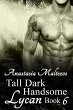 Tall Dark Handsome Lycan, Book 6... - Bild 1