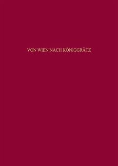 Von Wien nach Königgrätz (eBook, PDF) - Angelow, Jürgen