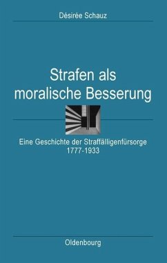 Strafen als moralische Besserung (eBook, PDF) - Schauz, Desiree