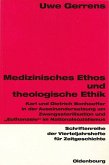Medizinisches Ethos und theologische Ethik (eBook, PDF)