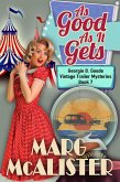 As Good as it Gets (Georgie B. Goode Vintage Trailer Mysteries, #7) (eBook, ePUB) As Good as it Gets (Georgie B. Goode Vintage Trailer Mysteries, #7) (eBook, ePUB)