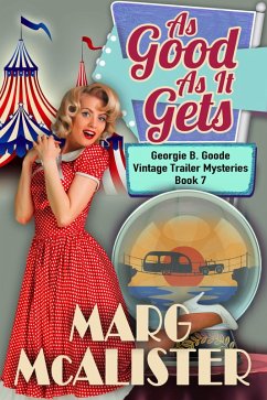 Cover As Good as it Gets (Georgie B. Goode Vintage Trailer Mysteries, #7) (eBook, ePUB)