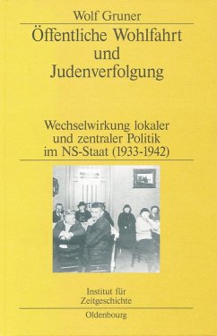 Öffentliche Wohlfahrt und Judenverfolgung (eBook, PDF) - Gruner, Wolf