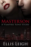 Masterson: A Vampire Sons Story (eBook, ePUB) Masterson: A Vampire Sons Story (eBook, ePUB)