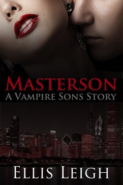 Masterson: A Vampire Sons Story (eBook, ePUB) - Leigh, Ellis