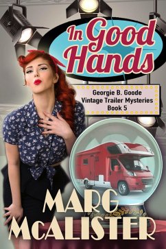 Cover In Good Hands (Georgie B. Goode Vintage Trailer Mysteries, #5) (eBook, ePUB)