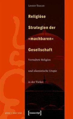Religiöse Strategien der »machbaren« Gesellschaft (eBook, PDF) - Tezcan, Levent