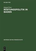 Rüstungspolitik in Baden (eBook, PDF)