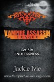 Endlessness (Vampire Assassin League) (eBook, ePUB) Endlessness (Vampire Assassin League) (eBook, ePUB)