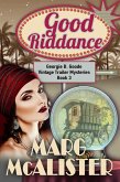 Good Riddance (Georgie B. Goode Vintage Trailer Mysteries, #3) (eBook, ePUB)