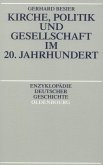 Kirche, Politik und Gesellschaft im 20. Jahrhundert (eBook, PDF)