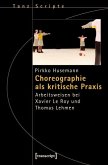 Choreographie als kritische Praxis (eBook, PDF)