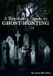 A Beginners' Guide to Ghost Hunting... - Bild 1