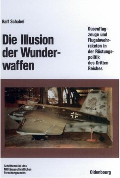 Die Illusion der Wunderwaffen (eBook, PDF) - Schabel, Ralf