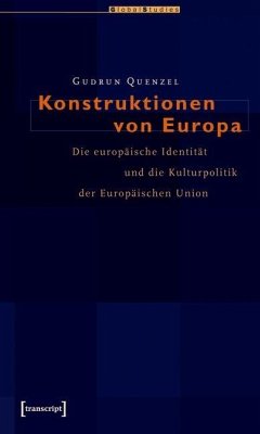 Konstruktionen von Europa (eBook, PDF) - Quenzel, Gudrun