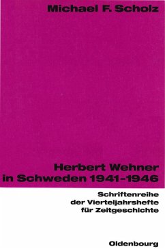 Herbert Wehner in Schweden (eBook, PDF) - Scholz, Michael F.