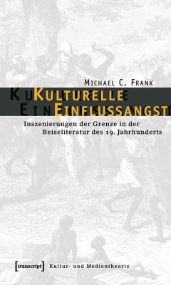 Kulturelle Einflussangst (eBook, PDF) - Frank, Michael C.