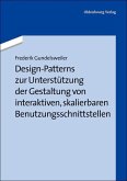 Design-Patterns zur Unterstützung der Gestaltung von interaktiven, skalierbaren Benutzungsschnittstellen (eBook, PDF)