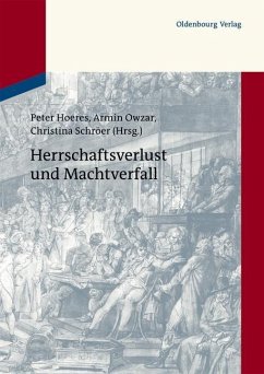 Herrschaftsverlust und Machtverfall (eBook, PDF)