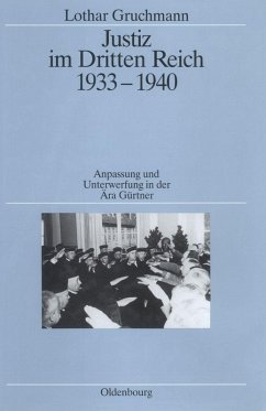 Justiz im Dritten Reich 1933-1940 (eBook, PDF) - Gruchmann, Lothar
