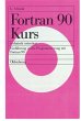 Fortran 90 Kurs - technisch orientiert... - Bild 1