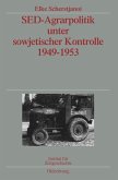 SED-Agrarpolitik unter sowjetischer Kontrolle 1949-1953 (eBook, PDF)