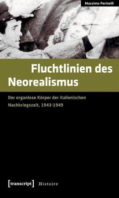 Fluchtlinien des Neorealismus (eBook, PDF) - Perinelli, Massimo