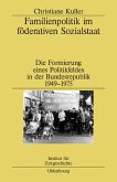 Familienpolitik im föderativen Sozialstaat (eBook, PDF)