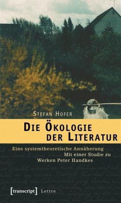 Die Ökologie der Literatur (eBook, PDF) - Hofer, Stefan