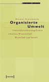 Organisierte Umwelt (eBook, PDF)