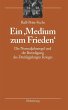 Ein 'Medium zum Frieden' (eBook, PDF) - Bild 1