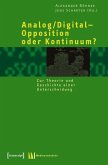 Analog/Digital - Opposition oder Kontinuum? (eBook, PDF)
