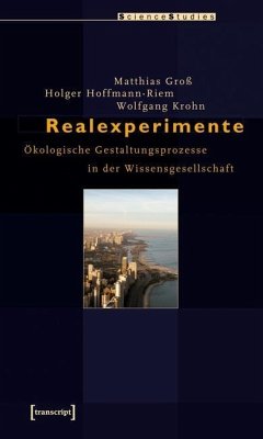 Realexperimente (eBook, PDF) - Groß, Matthias; Hoffmann-Riem, Holger; Krohn, Wolfgang