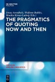 The Pragmatics of Quoting Now and Then (eBook, ePUB)