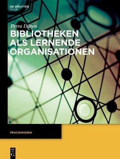 Bibliotheken als lernende Organisationen (eBook, ePUB) - Düren, Petra