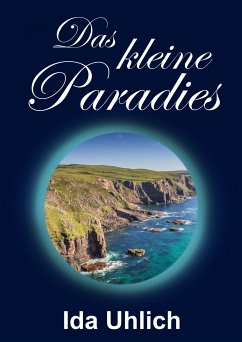 Das kleine Paradies (eBook, ePUB) - Uhlich, Ida