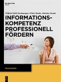 Informationskompetenz professionell fördern (eBook, PDF)