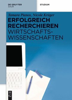 Erfolgreich recherchieren - Wirtschaftswissenschaften (eBook, ePUB) - Pianos, Tamara; Krüger, Nicole