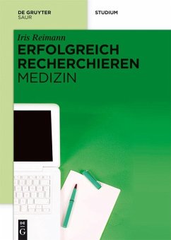 Erfolgreich recherchieren - Medizin (eBook, PDF) - Reimann, Iris