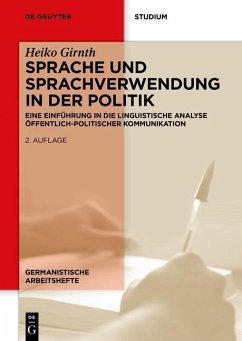 Sprache und Sprachverwendung in der Politik (eBook, PDF) - Girnth, Heiko