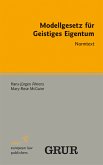Modellgesetz für Geistiges Eigentum (eBook, PDF)