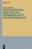 Zeitschriften der Politikwissenschaft: ein Kompendium (eBook, PDF)