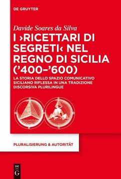 I 'Ricettari di segreti' nel Regno di Sicilia ('400-'600) (eBook, ePUB) - Soares Da Silva, Davide