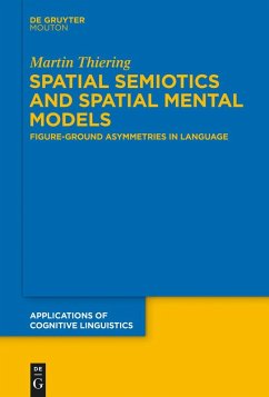 Spatial Semiotics and Spatial Mental Models (eBook, ePUB) - Thiering, Martin