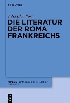 Die Literatur der Roma Frankreichs (eBook, ePUB) - Blandfort, Julia