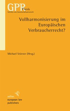 Vollharmonisierung im Europäischen Verbraucherrecht (eBook, PDF)