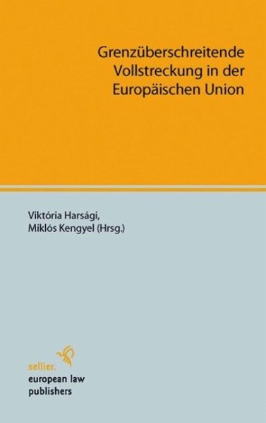 Grenzüberschreitende Vollstreckung in der Europäischen Union (eBook, PDF)