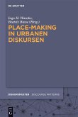 Place-Making in urbanen Diskursen (eBook, ePUB)