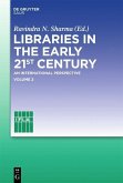 Libraries in the early 21st century, volume 2 (eBook, PDF)